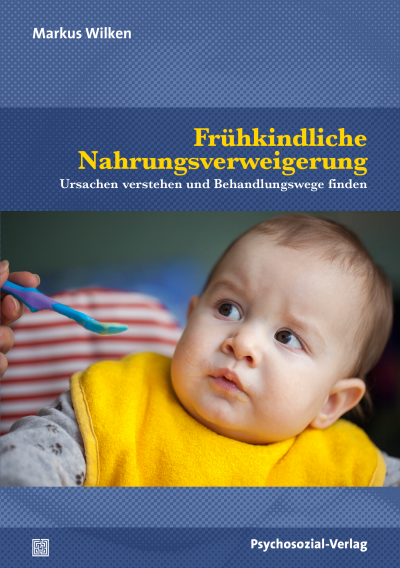 Cover of book: Frühkindliche Nahrungsverweigerung