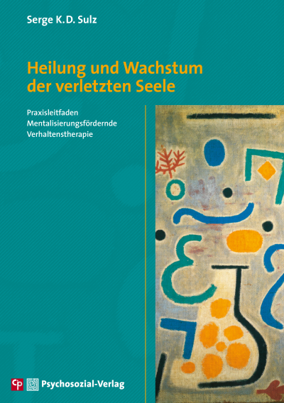 Cover of book: Heilung und Wachstum der verletzten Seele