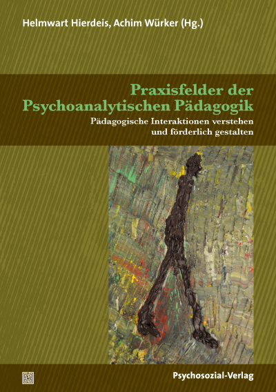 Cover des Buchs: Praxisfelder der Psychoanalytischen Pädagogik