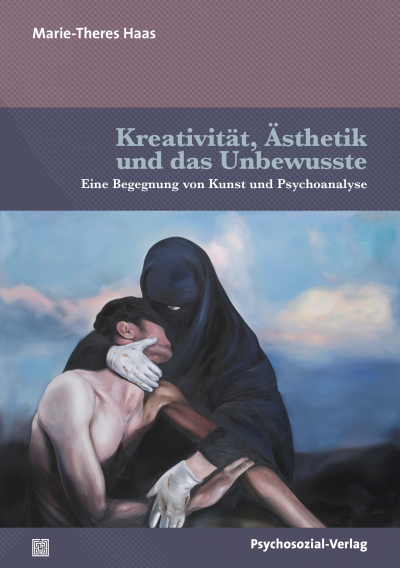 Cover of book: Kreativität, Ästhetik und das Unbewusste