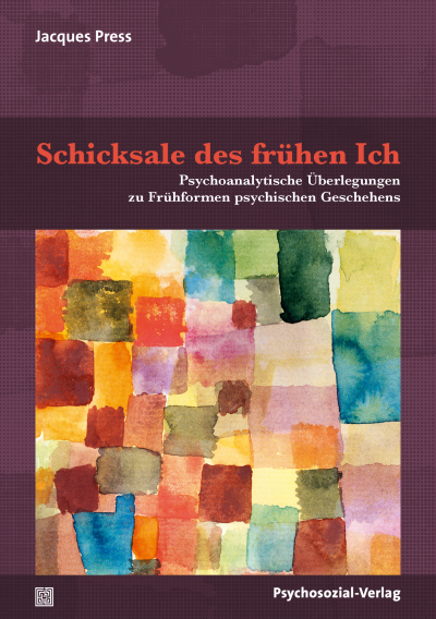 Cover des Buchs: Schicksale des frühen Ich
