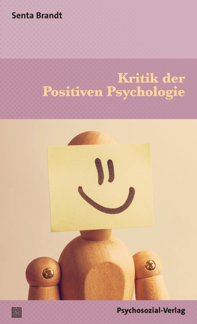 Cover des Buchs: Kritik der Positiven Psychologie