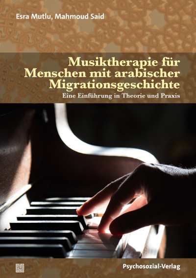 Cover des Buchs: Musiktherapie für Menschen mit arabischer Migrationsgeschichte