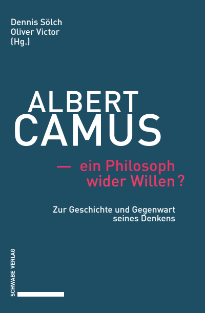 Cover of book: Albert Camus – ein Philosoph wider Willen?
