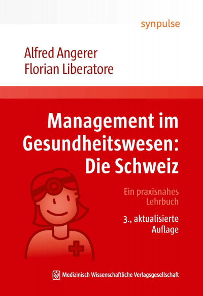 Cover of book: Management im Gesundheitswesen: Die Schweiz