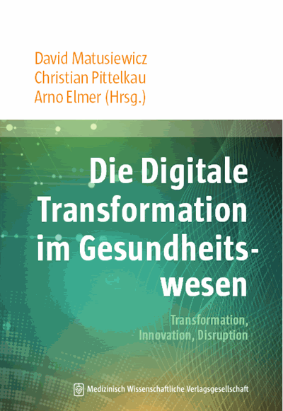 Cover des Buchs: Die Digitale Transformation im Gesundheitswesen