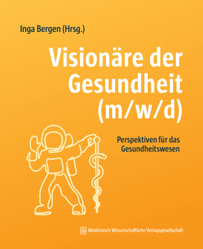 Cover of book: Visionäre der Gesundheit (m/w/d)