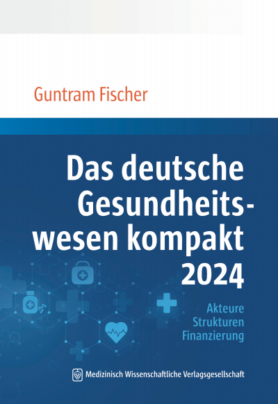 Cover of book: Das deutsche Gesundheitswesen kompakt 2024