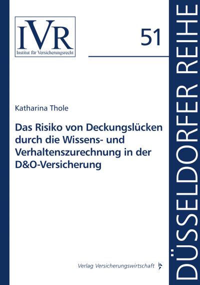Cover des Buchs: Das Risiko von Deckungslücken durch die Wissens- und Verhaltenszurechnung in der D&O-Versicherung