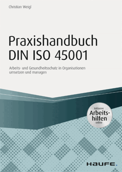 Cover des Buchs: Praxishandbuch DIN ISO 45001 - inkl. Arbeitshilfen online