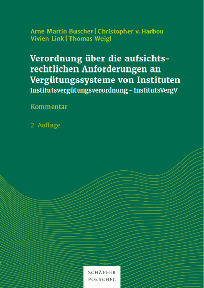 Cover des Buchs: Verordnung über die aufsichtsrechtlichen Anforderungen an Vergütungssysteme von Instituten (Institutsvergütungsverordnung - InstitutsVergV)