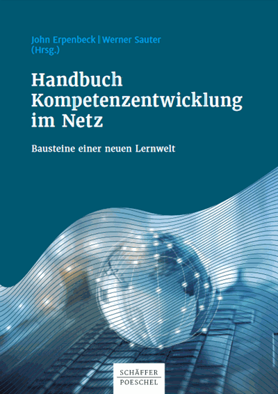Cover des Buchs: Handbuch Kompetenzentwicklung im Netz Bausteine einer neuen Lernwelt