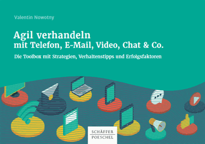 Cover of book: Agil verhandeln mit Telefon, E-Mail, Video, Chat & Co.