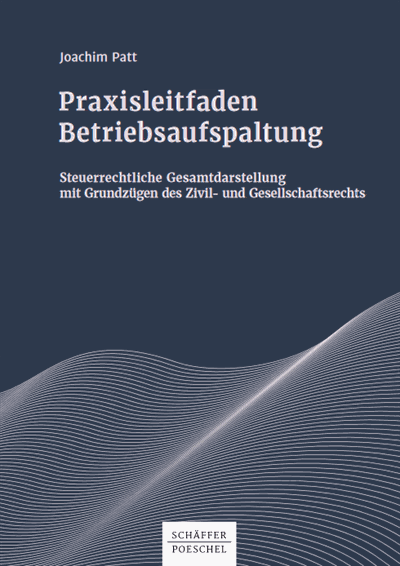Cover des Buchs: Praxisleitfaden Betriebsaufspaltung
