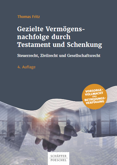 Cover des Buchs: Gezielte Vermögensnachfolge durch Testament und Schenkung