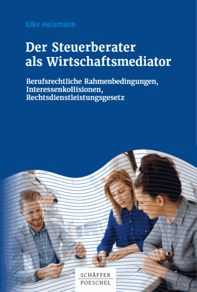 Cover des Buchs: Der Steuerberater als Wirtschaftsmediator