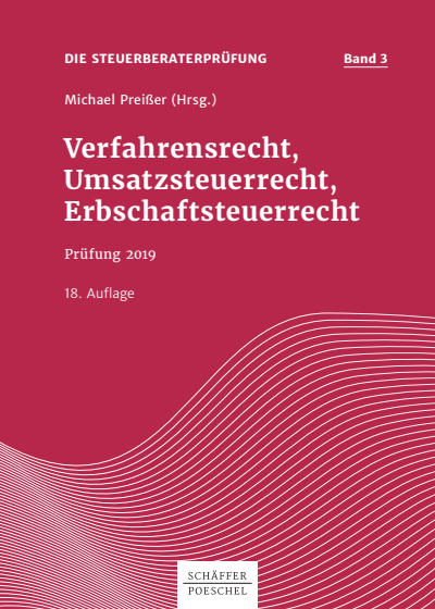 Cover des Buchs: Die Steuerberaterpüfung Band 3 Verfahrensrecht, Umsatzsteuerrecht, Erbschaftsteuerrecht