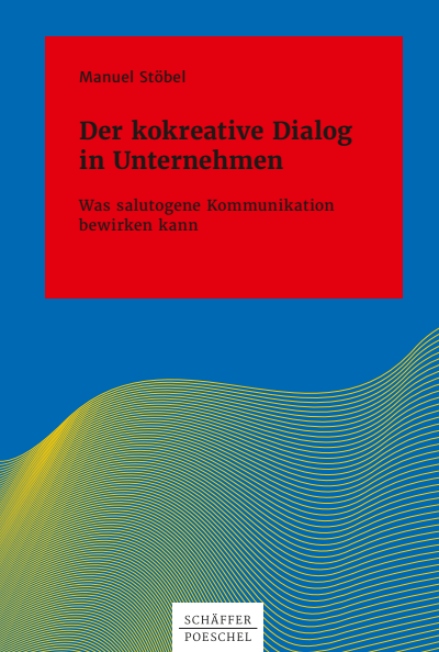 Cover des Buchs: Der kokreative Dialog in Unternehmen