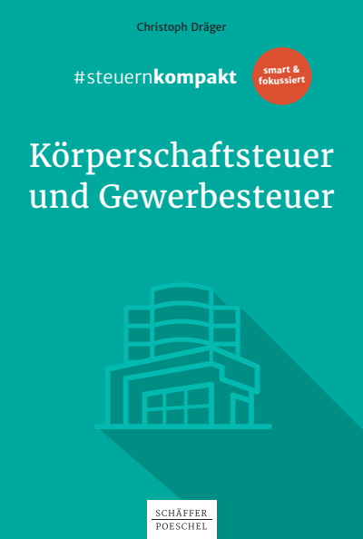 Cover des Buchs: #steuernkompakt Körperschaftsteuer und Gewerbesteuer