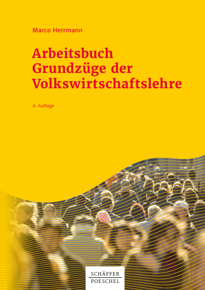 Cover des Buchs: Arbeitsbuch Grundzüge der Volkswirtschaftslehre