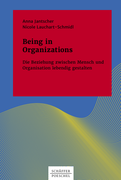Cover of book: Being in Organizations