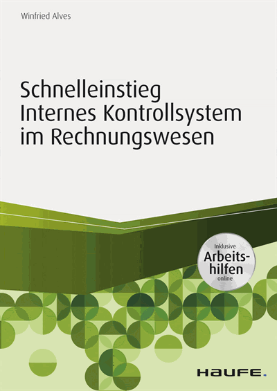 Cover des Buchs: Schnelleinstieg Internes Kontrollsystem im Rechnungswesen - inkl. Arbeitshilfen online