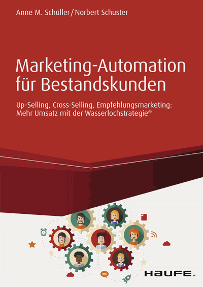 Cover des Buchs: Marketing-Automation für Bestandskunden: Up-Selling, Cross-Selling, Empfehlungsmarketing