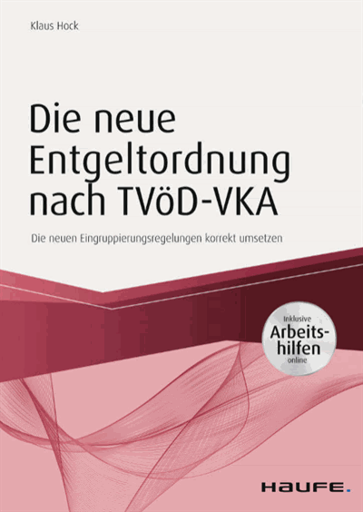 Cover des Buchs: Die neue Entgeltordnung nach TVöD - inkl. Arbeitshilfen online