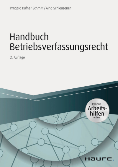 Cover des Buchs: Handbuch Betriebsverfassungsrecht - inkl. Arbeitshilfen online