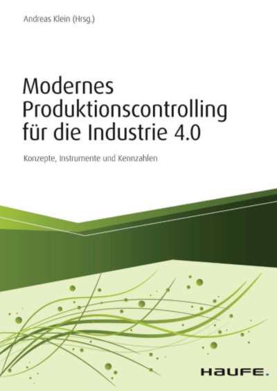 Cover des Buchs: Modernes Produktionscontrolling für die Industrie 4.0