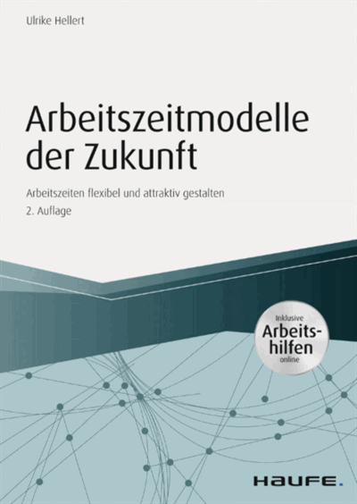 Cover des Buchs: Arbeitszeitmodelle der Zukunft - inkl. Arbeitshilfen online