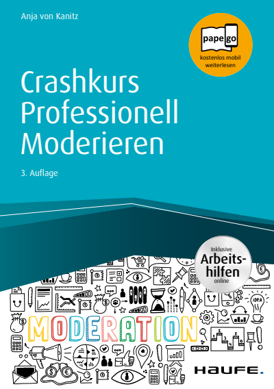 Cover of book: Crashkurs Professionell Moderieren - inkl. Arbeitshilfen online