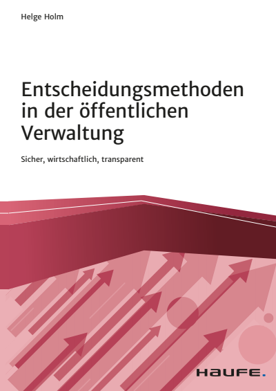 Cover des Buchs: Entscheidungsmethoden in der öffentlichen Verwaltung