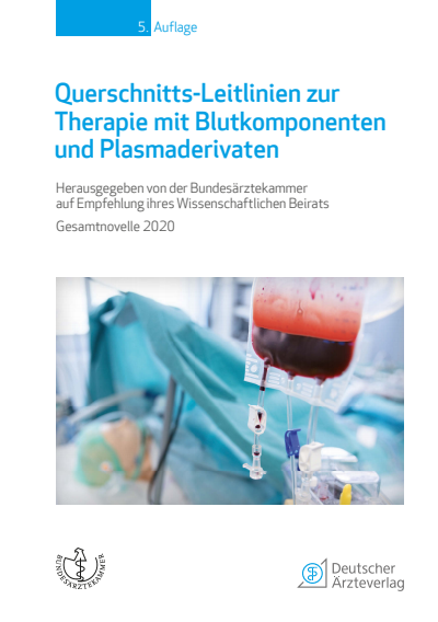 Cover des Buchs: Querschnitts-Leitlinien zur Therapie mit Blutkomponenten und Plasmaderivaten