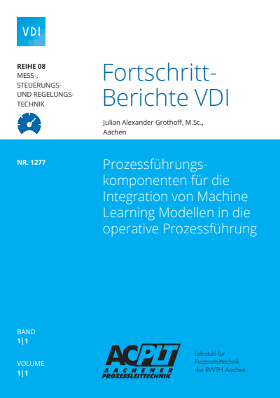 Cover of book: Prozessführungskomponenten für die Integration von Machine Learning Modellen in die operative Prozessführung