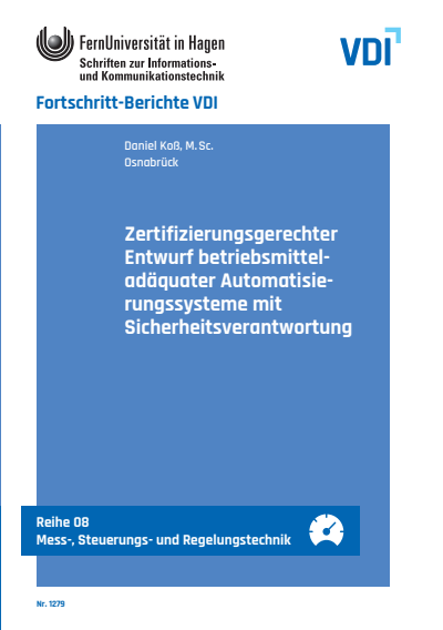 Cover of book: Zertifizierungsgerechter Entwurf betriebsmitteladäquater Automatisierungssysteme mit Sicherheitsverantwortung