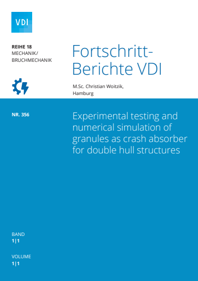 Cover des Buchs: Experimental testing and numerical simulation of granules as crash absorber for double hull structures