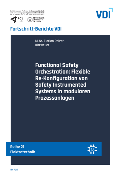Cover of book: Functional Safety Orchestration: Flexible Re-Konfiguration von Safety Instrumented Systems in modularen Prozessanlagen