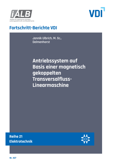 Cover of book: Antriebssystem auf Basis einer magnetisch gekoppelten Transversalfluss-Linearmaschine