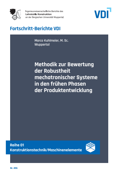 Cover of book: Methodik zur Bewertung der Robustheit mechatronischer Systeme in den frühen Phasen der Produktentwicklung