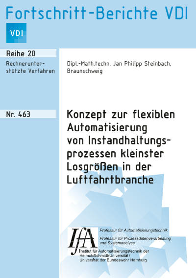 Cover of book: Konzept zur flexiblen Automatisierung von Instandhaltungsprozessen kleinster Losgrößen in der Luftfahrtbranche