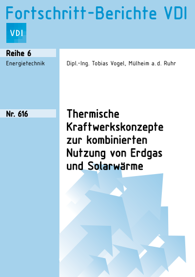 Cover des Buchs: Thermische Kraftwerkskonzepte zur kombinierten Nutzung von Erdgas und Solarwärme