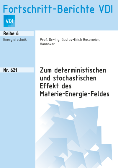 Cover of book: Zum deterministischen und stochastischen Effekt des Materie-Energie-Feldes