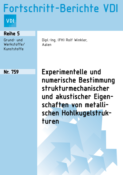 Cover of book: Experimentelle und numerische Bestimmung strukturmechanischer und akustischer Eigenschaften von metallischen Hohlkugelstrukturen