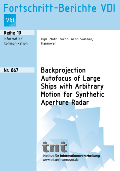 Cover des Buchs: Backprojection Autofocus of Large Ships with Arbitrary Motion for Synthetic Aperture Radar