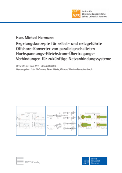 Cover of book: Regelungskonzepte für selbst- und netzgeführte Offshore-Konverter von parallelgeschalteten Hochspannungs-Gleichstrom-Übertragungs-Verbindungen für zukünftige Netzanbindungssysteme