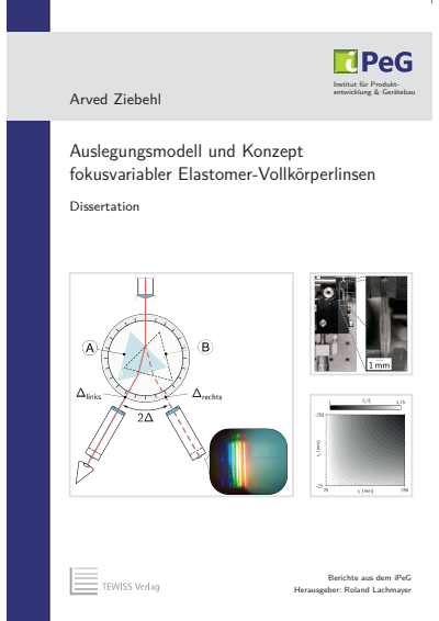 Cover of book: Auslegungsmodell und Konzept fokusvariabler Elastomer-Vollkörperlinsen