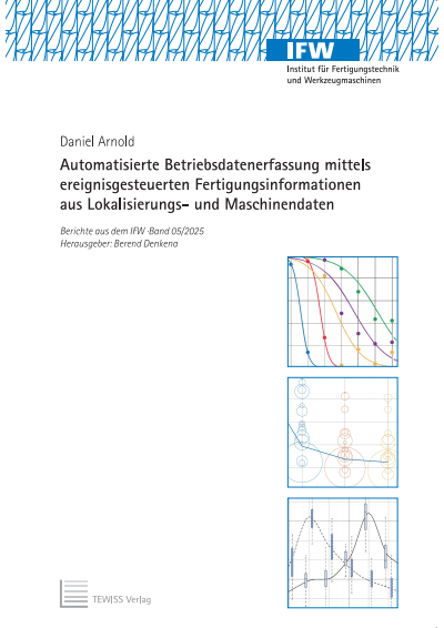 Cover of book: Automatisierte Betriebsdatenerfassung mittels ereignisgesteuerten Fertigungsinformationen aus Lokalisierungs- und Maschinendaten