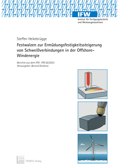 Cover of book: Festwalzen zur Ermüdungsfestigkeitssteigerung von Schweißverbindungen in der Offshore-Windenergie