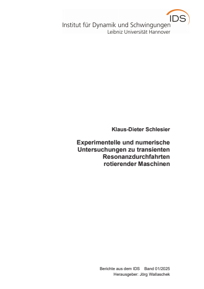 Cover of book: Experimentelle und numerische Untersuchungen zu transienten Resonanzdurchfahrten rotierender Maschinen